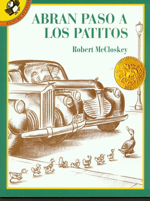 Title details for Abran Paso a Los Patitos by Robert McCloskey - Available